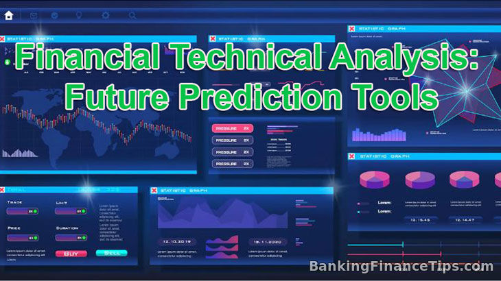 Financial Technical Analysis: Market Future Prediction Tools