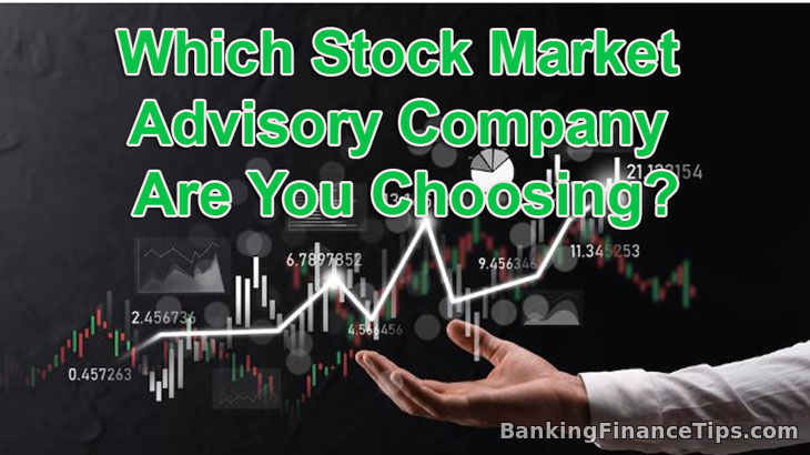 Which Stock Market Advisory Company Are You Choosing